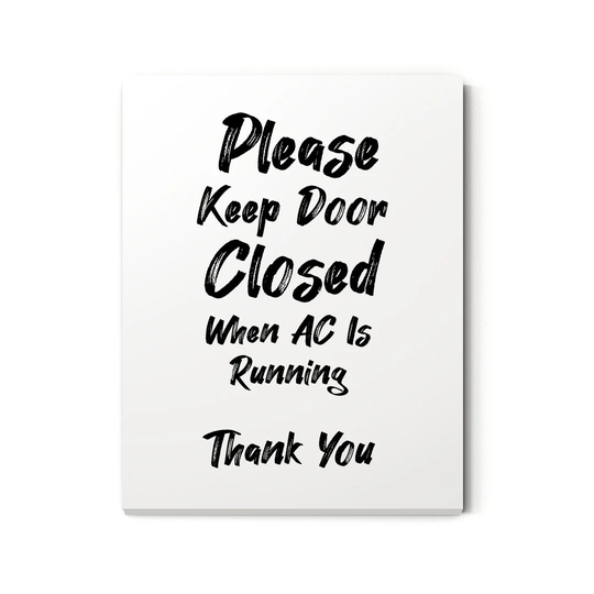 Please Keep Door Closed When Ac Is Running Thank You Unframed Print Business & Events Decor Wall Art