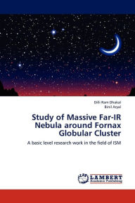 Study of Massive Far-IR Nebula Around Fornax Globular Cluster Dhakal DILLI Ram Author