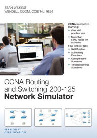 CCNA Routing and Switching 200-125 Network Simulator Sean Wilkins Author