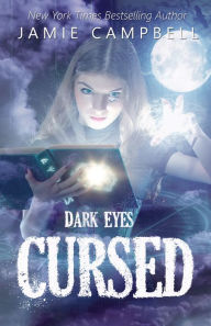 Dark Eyes: Cursed Jamie Campbell Author