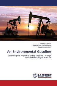 An Environmental Gasoline Abdellatief Tamer Author