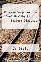 Chicken Soup For The Soul Healthy Living Series: Diabetes