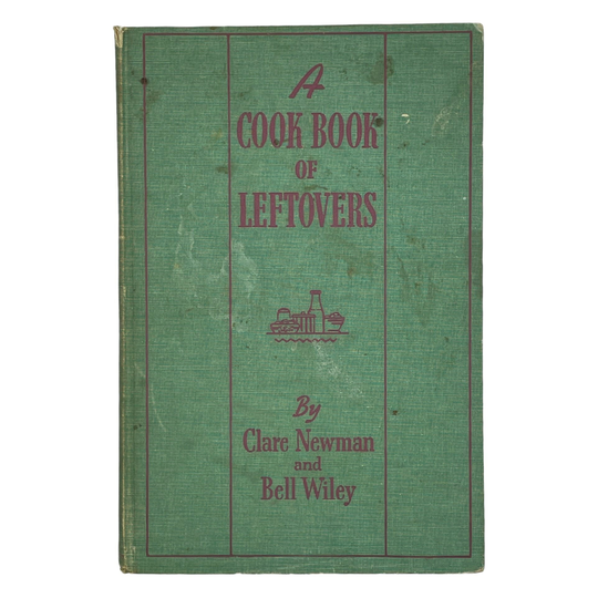 1940S Vintage Cookbook, A Cook Book Of Leftovers, 1941 First Edition, Hardcover, Newman & Wiley, Collectible Gift For A