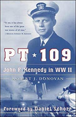 PT 109 : John F. Kennedy in World War II by Robert J. Donovan