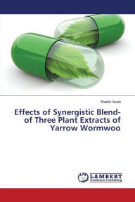 Effects of Synergistic Blend-of Three Plant Extracts of Yarrow Wormwoo Asadi Shahin Author