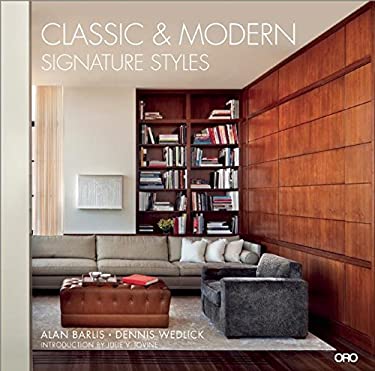 Classic and Modern : Signature Styles by Dennis, Lovine, Julie V., Barlis, Alan Wedlick