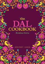 The Dal Cookbook Krishna Dutta Author