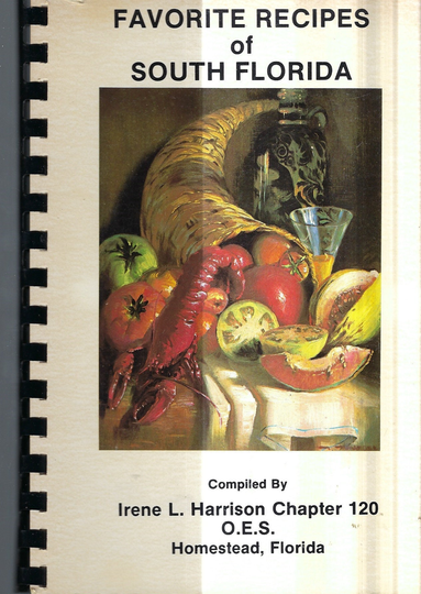 Homestead Florida Vintage 1982 Oes Order Of Eastern Star Favorite Recipes South Fl Cookbook Community Collectible Rare Local Cook Book