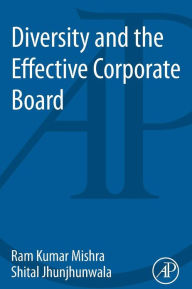 Diversity and the Effective Corporate Board Ram Kumar Mishra Author