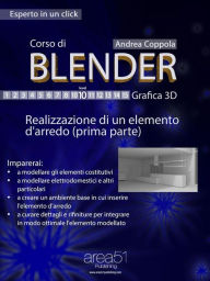 Corso di Blender - Grafica 3D. Livello 10: Realizzazione di un elemento d'arredo (prima parte) Andrea Coppola Author