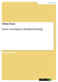 From e-learning to blended learning Fatma Torun Author