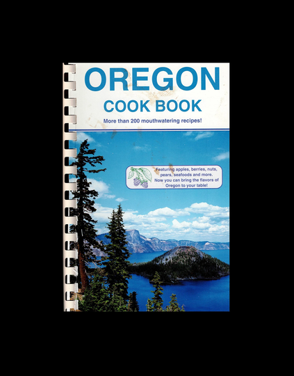 Oregon Cook Book More Than 200 Mouth Watering Recipes By Janet Walker