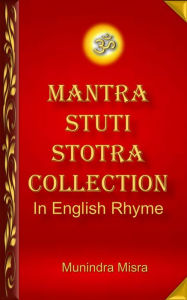Mantra Stuti Stotra Collection In English Rhyme Munindra Misra Author