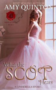 What the Scot Hears (Agents of Change, #3) Amy Quinton Author