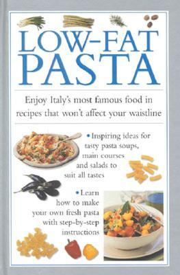 Low-Fat Pasta by Southwater Staff
