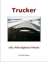 Trucker Merlin Sprague Author