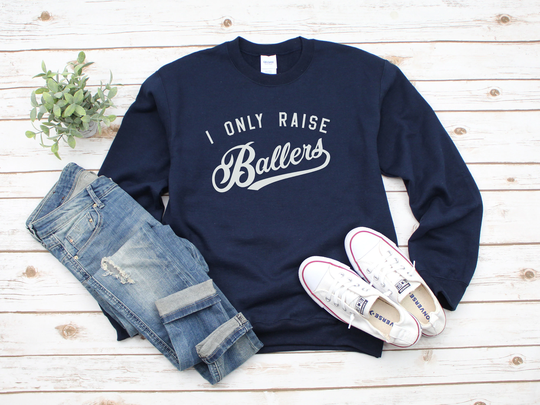 I Only Raise Ballers Heavy Blend Crewneck Sweatshirt, Baseball Mom Sweater, Lover, Love, Squad