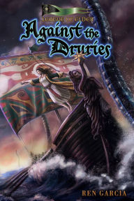 Against the Druries Ren Garcia Author