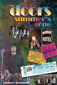 The Doors Summer's Gone Harvey Kubernik Author