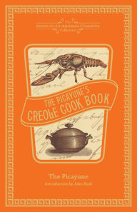 The Picayune's Creole Cook Book The Picayune Author