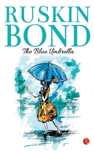 The Blue Umbrella Ruskin Bond Author