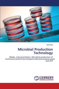 Microbial Production Technology Kirti Rani Author
