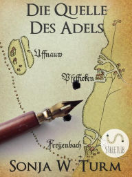 Die Quelle Des Adels Sonja W. Turm Author
