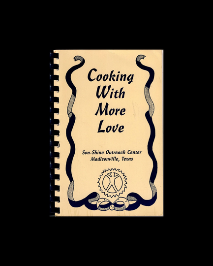 Cooking With More Love, Son-Shine Outreach Center, Madisonville, Texas Rare Local Community Cook Book