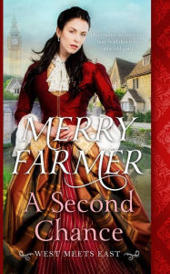 A Second Chance Merry Farmer Author
