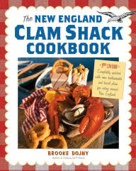 The New England Clam Shack Cookbook, 2nd Edition Brooke Dojny Author