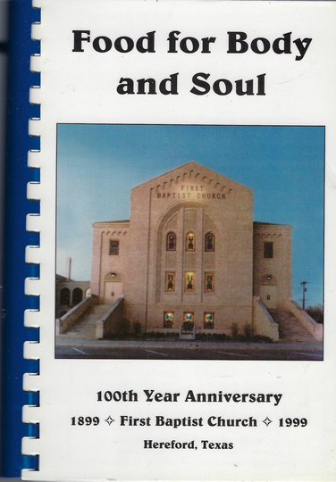 Hereford Texas Vintage 1999 First Baptist Church Cookbook Food For Body & Soul Tx Community Favorite Recipes Ethnic Mexican Chapter Rare