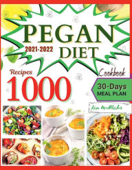 Pegan diet Cookbook 2021-2022 Lisa McAllister Author