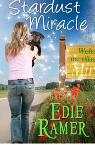 Stardust Miracle: A Miracle Interrupted novel Edie Ramer Author