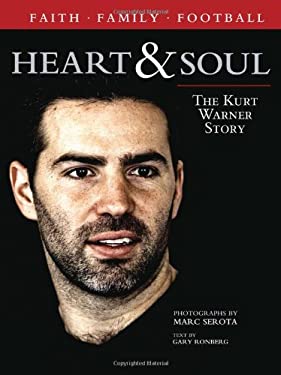 Heart and Soul : The Kurt Warner Story
