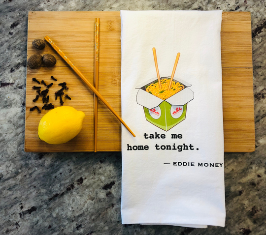 Funny Tea Towel Take Me Home Tonight