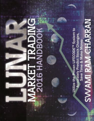 2016 LUNAR MARKET TRADING HANDBOOK SWAMI RAM CHARRAN Author