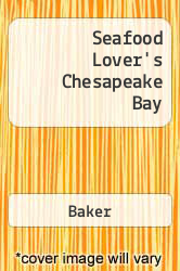 Seafood Lover's Chesapeake Bay