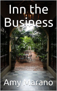 Inn the Business Amy Marano Author