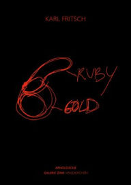 Karl Fritsch: Ruby Gold Galerie Zink Editor