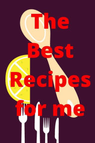 The Best Recipes For Me Zakarov Books Author