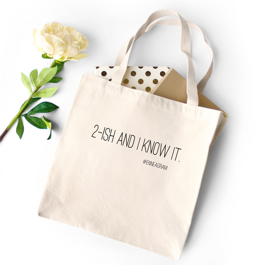 Enneagram Type 2 Heavy Duty Tote Bag. 2-Ish & I Know It. Gift. Funny Enneagram