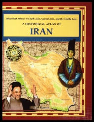 A Historical Atlas of Iran Fred Ramen Author