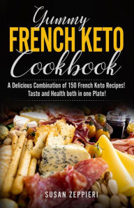Yummy French Keto Cook Book Susan Zeppieri Author