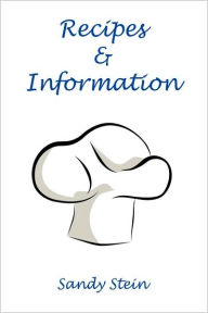 Recipes & Information Sandy Stein Author