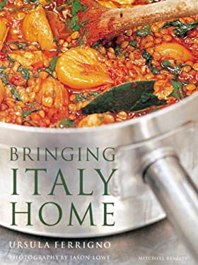 Bringing Italy Home by Ursula, Lowe, Jason Ferrigno