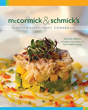 McCormick and Schmick's Seafood Restaurant Cookbook by William King