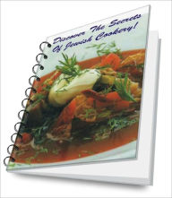 Discover The Secrets Of Jewish Cookery! Jessica E. Martinez Author