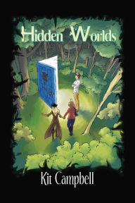 Hidden Worlds Kit Campbell Author