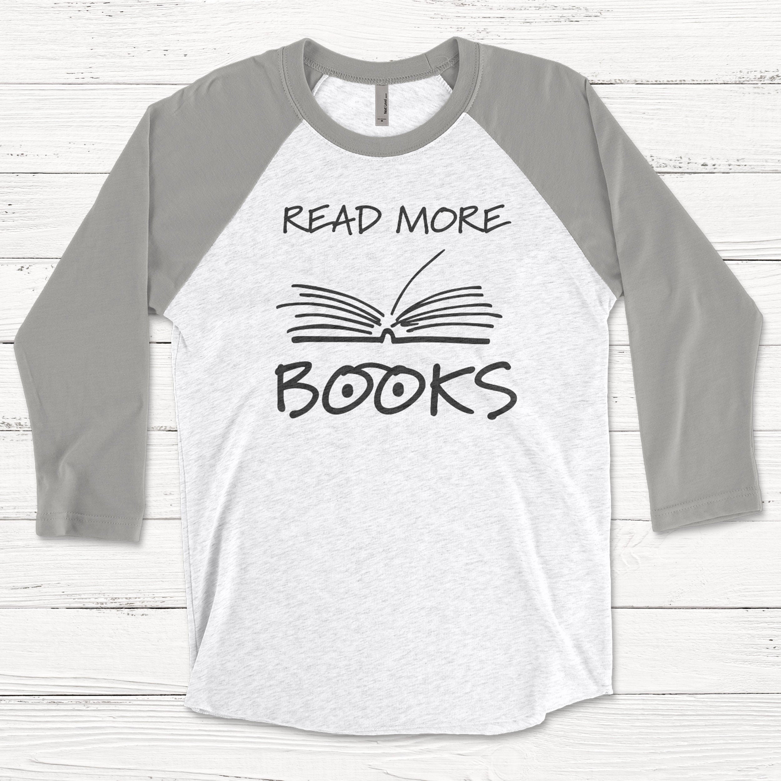 Read More Books Unisex Tri-Blend 3/4 Raglan Tee | Book Lovers Shirt