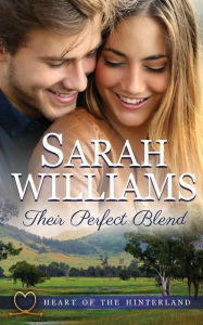 Their Perfect Blend Sarah Williams Author
